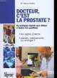 Docteur, c'est la prostate ?. PFEIFER Patrice