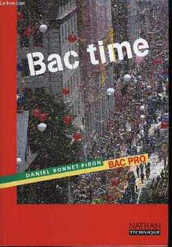 Bac Time. BAC PRO. BONNET-PIRON Daniel.