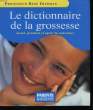 Dictionnaire de la Grossesse. FRYDMAN René Pr