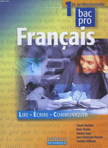 Français. Classe de 1ere Professionnelle. BAC PRO