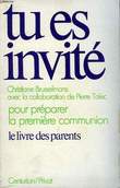 Tu es invité pour préparer la première communion.. BRUSSELMANS Christiane., TALEC Pierre.