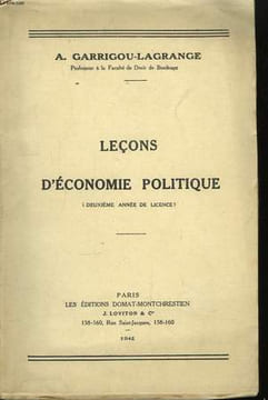 Leçons d'Economie Politique - 2ème année licence. GARRIGOU-LAGRANGE A.
