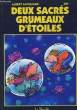 Deux sacrés grumeaux d'étoiles. JACQUARD Albert et PEF