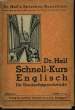 Schnell-Kursus Englisch f&uuml;r Deutschsprechende.. HEIL Dr.