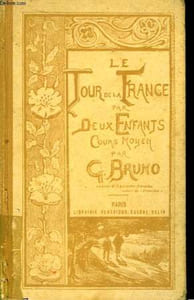 Le Tour de la France par deux enfants. Devoir et Patrie. Cours Moyen.