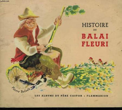 Histoire du Balai Fleuri. BELVES Pierre