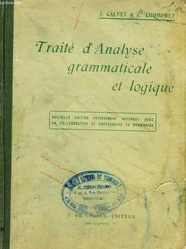 Traité d'Analyse grammaticale et logique.. CALVET J. et CHOMPRET C.