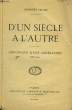 D'un siècle à l'autre. Chronique d'une génération 1885 -1920. VALLOIS Georges