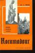 Rocamadour. Historique, Description, Excursions.. BRUN J. Dr.