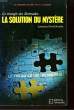 Le Triangle des Bermudes : La solution du mystère. KUSCHE David Lawrence