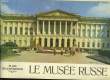 Le Musée Russe. Plans des expositions. COLLECTIF