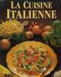 La Cuisine Italienne.. BARRY, COOPER et BELLEFONTAINE Jacqueline.