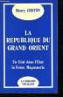 La République au Grand Orient.. COSTON Henry