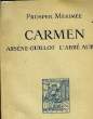 Carmen - Arsène Guillot - L'abbé Aubain. MERIMEE Prosper