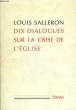 Dix dialogues sur la crise de l'Eglise.. SALLERON Louis