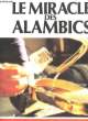 Le Miracle des Alambics.. COLLECTIF