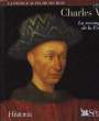 Charles VII, la reconquête de la France. 1403 - 1461. GOBRY Ivan