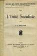 L'Unité Socialiste / Les Socialistes Indépendants. 2 tomes en un seul volume.. BRETON J.-L. / ORRY Albert