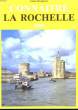 Connaitre La Rochelle. DESGRAVES Louis