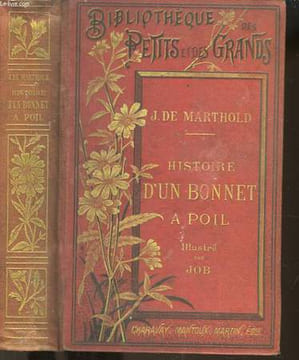 Histoire d'un Bonnet à Poil.. MARTHOLD Jules de