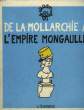 De la Mollarchie à l'Empire Mongaulle.. EFFEL Jean