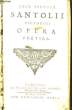 Opera Poetica. SANTOLII Joan-Baptistae