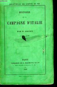 Histoire de la Campagne d'Italie. 1796 - 1797