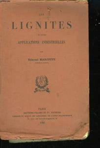 Les Lignites et leurs applications industrielles.