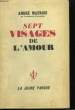 Sept visages de l'Amour. MAUROIS André