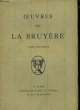 Oeuvres de La Bruyère. TOME II. LA BRUYERE