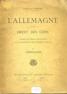 L'Allemagne et le Droit des Gens. L'Impérialisme.