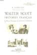Walter Scott, historien français, ou Le Roman Tourangeau de Quentin Durward.. GENEVRIER P.