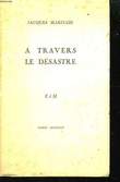 A Travers le Désastre. MARITAIN Jacques