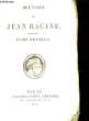 Oeuvres de Jean Racine. TOME 1. RACINE