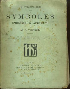 Dictionnaire des Symboles. Emblèmes & Attributs.