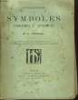 Dictionnaire des Symboles. Emblèmes & Attributs.. VERNEUIL M.P.