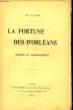 La fortune des D'Orléans. Origine et Accroissement.. LANNE Ad.