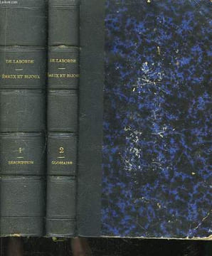 Notice des Emaux, Bijoux et objets divers, exposés dans les Galeries du Musée du Louvre. En 2 Tomes.. M. DE LABORDE