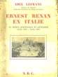Ernest Renan en Italie. Sa mission scientifique et Littéraire (Juillet 849 - Juillet 1850). LEFRANC Abel