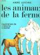 Les Animaux de la Ferme.. LEFEVRE André