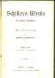 Schillers Werke. 12 tomes en 4 volumes.. SACHENMAIER Gotthilf