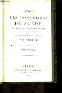 Histoire des Révolutions de Suède. 2 Tomes en un seul volume.. VERTOT