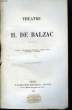 Théâtre de H. de Balzac.. BALZAC H. de