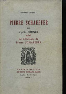 Pierre SCHAEFFER, suvi de réflexions