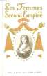 Les Femmes du Second Empire (Papiers intimes). LOLIEE Frédéric