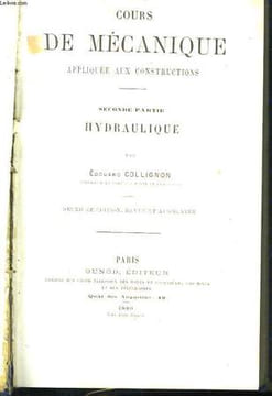 Cours de Mécanique, appliquée aux constructions. 2nde partie : Hydraulique.. COLLIGNON Edouard