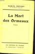 La Mort des Ormeaux.. PREVOST Marcel