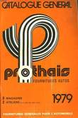 Catalogue Général Prothaïs 1979, Fournitures Autos. PROTHAIS