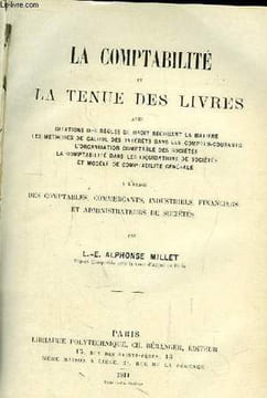 La Comptabilité et la Tenue des Livres. MILLET Alphonse L.-E.
