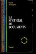 La Synthèse de Documents.. ARMOGATHE Daniel